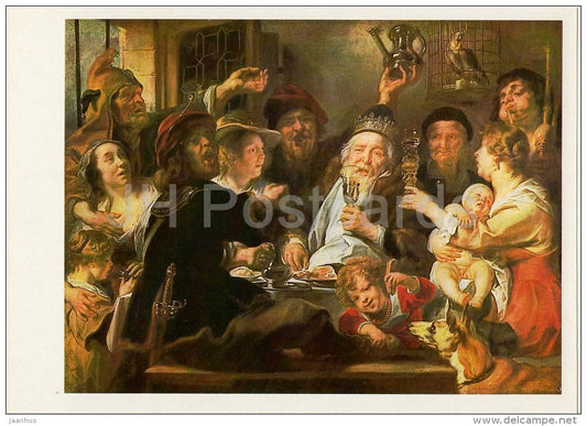 painting by Jacob Jordaens - Bean king , 1638 - party - Flemish art - Russia USSR - 1984 - unused - JH Postcards