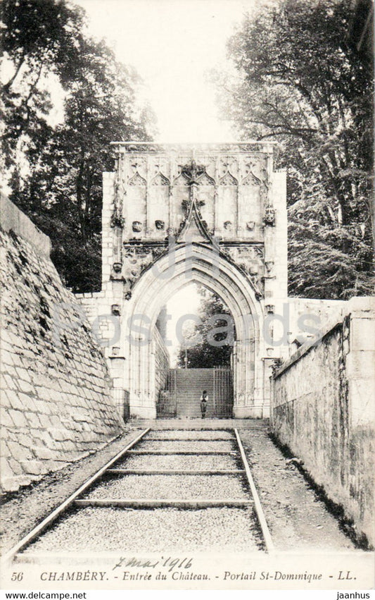 Chambery - Entree du Chateau - Portail St Dominique - castle - 56 - old postcard - 1916 - France - used - JH Postcards