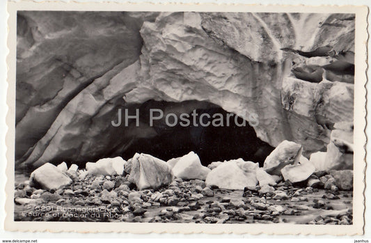 Rhonegletscher - Source et glacier du Rhone - 6291 - Switzerland - old postcard - unused - JH Postcards