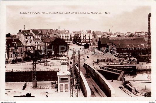 Saint Nazaire - Le Pont Roulant et la Place du Bassin - bridge - 1 - old postcard - France - unused - JH Postcards