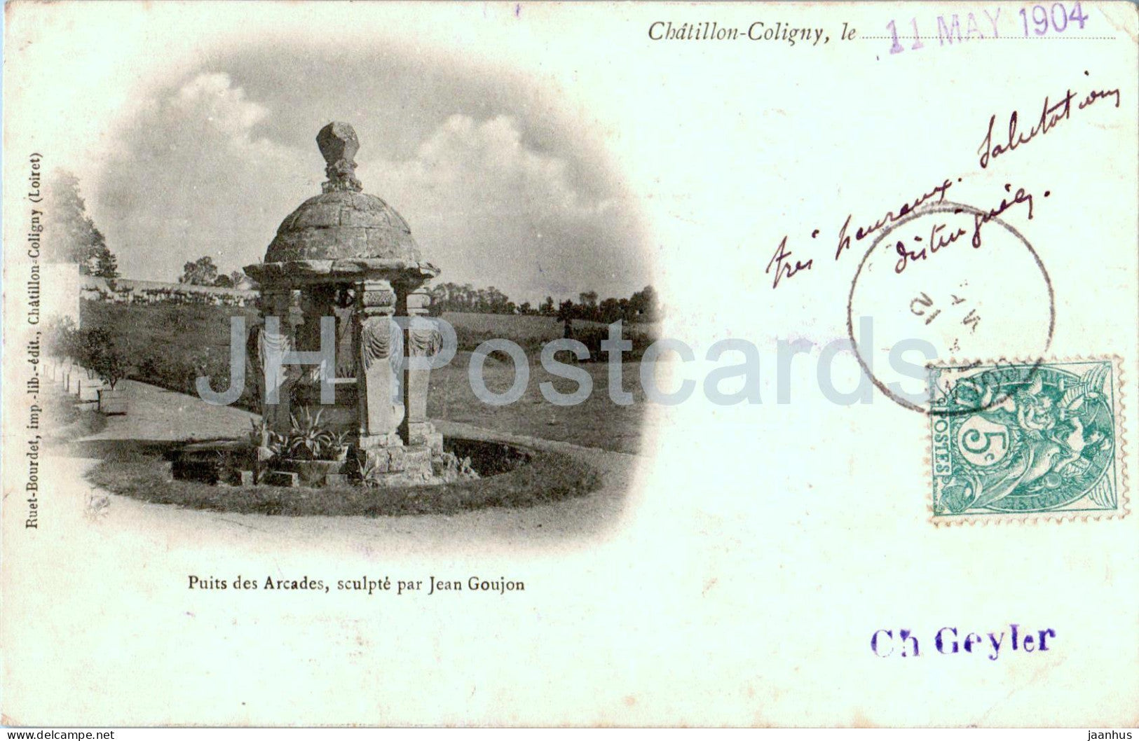 Chatillon Coligny - Puits des Arcades sculpte par Jean Goujon - Well of the Arcades old postcard - 1904 - France - used - JH Postcards