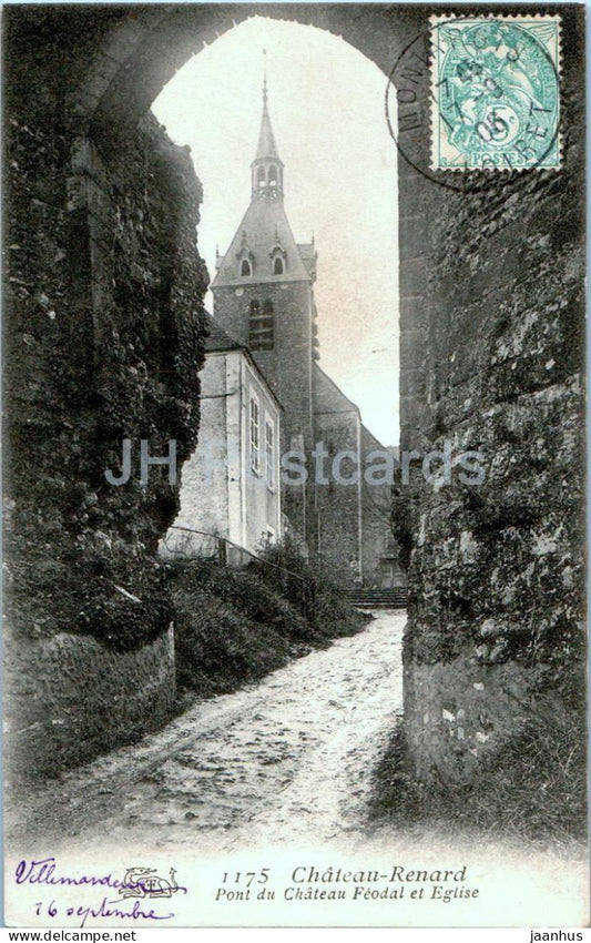 Chateau Renard - Chateaurenard - Pont du Chateau Feodal et Eglise - castle church - old postcard - 1906 - France - used - JH Postcards