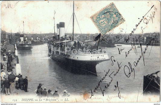 Dieppe - Le Brighton - Newhaven - 152 - ship - old postcard - 1906 - France - used - JH Postcards