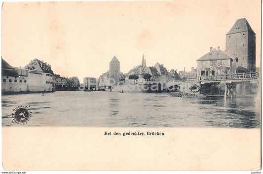 Strassburg - Strasbourg - Bei den gedeckten Brucken - old postcard - Germany - unused - JH Postcards