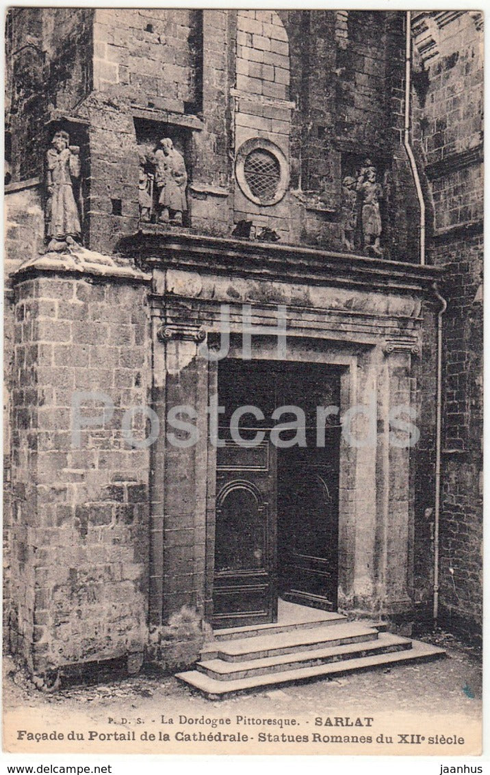 Sarlat - Facade du Portail de la Cathedrale - Statues Romanes - cathedral - old postcard - France - unused - JH Postcards