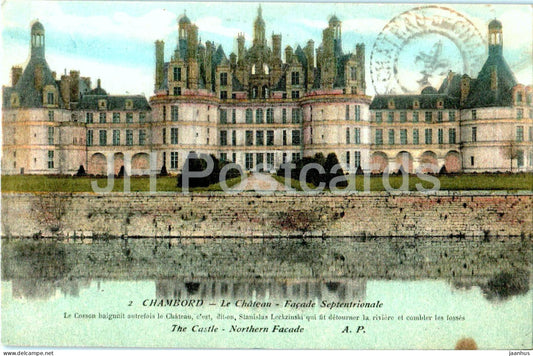 Chambord - Le Chateau - Facade Septentrionale - castle - northern facade - 2 - old postcard - France - unused - JH Postcards