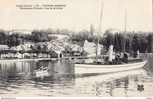 Thonon les Bains - Rives sous Thonon - Vue de la Jetee - ship - boat - steamer - 94 - old postcard - 1908 France - used - JH Postcards