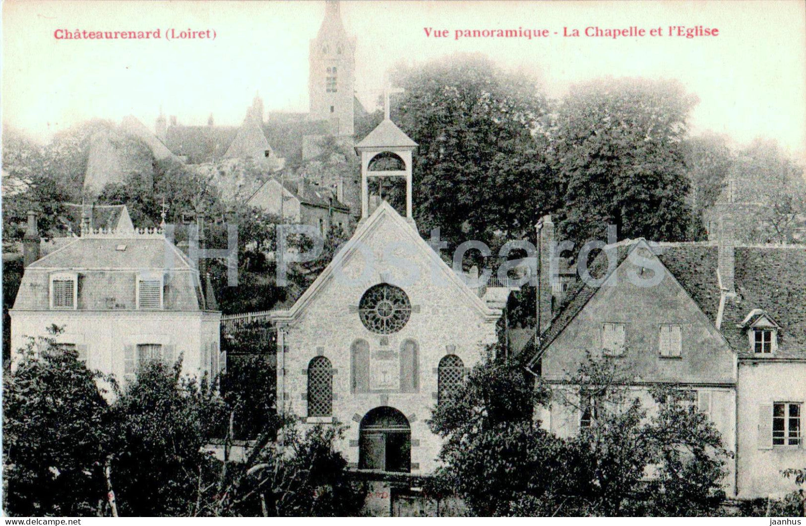 Chateau Renard - Chateaurenard - Vue Panoramique - La Chapelle et l'Eglise - church - old postcard - France - unused - JH Postcards