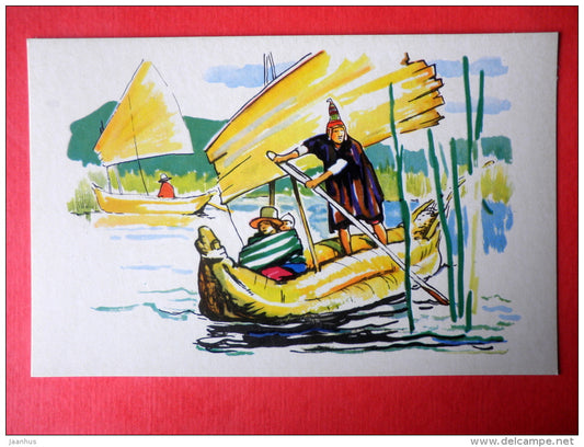 illustration by P. Pavlinov - Balsa - South-America - Boats of the World - 1971 - Russia USSR - unused - JH Postcards