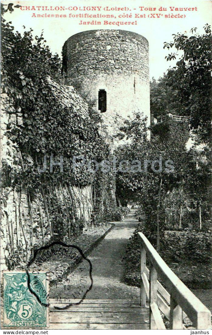 Chatillon Coligny - Tour du Vauvert - Anciennes fortifications - Jardin Becquerel - old postcard - 1907 - France - used - JH Postcards