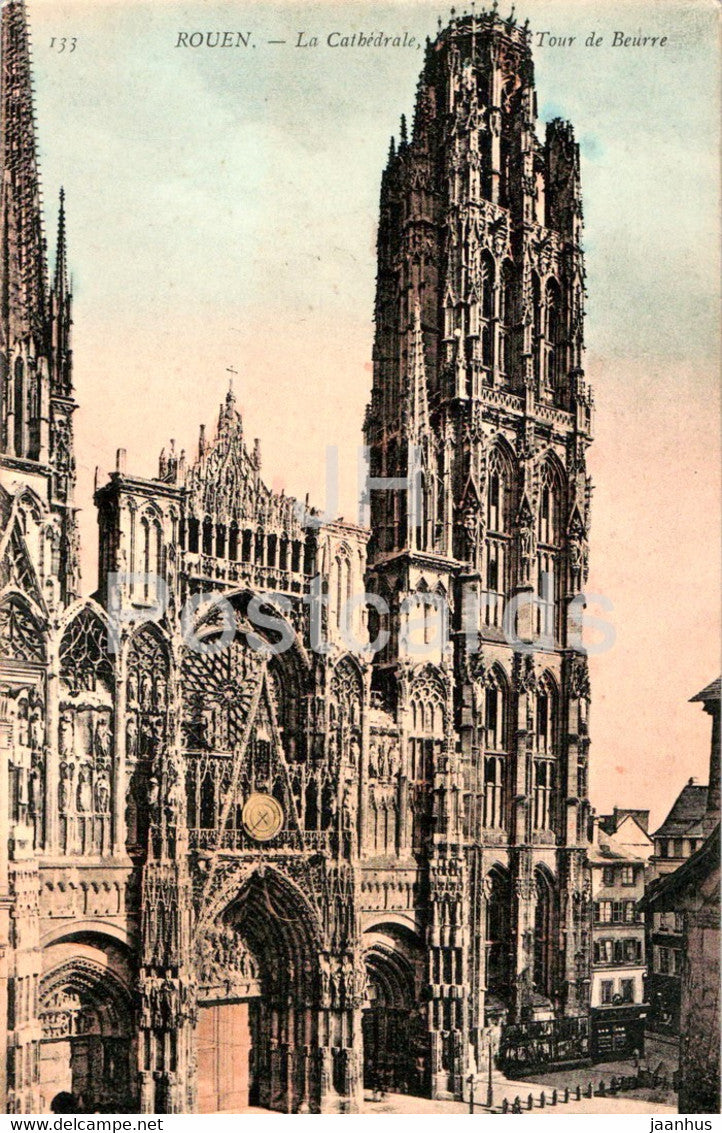 Rouen - La Cathedrale - Tour de Beurre - cathedral - 133 - old postcard - France - unused - JH Postcards