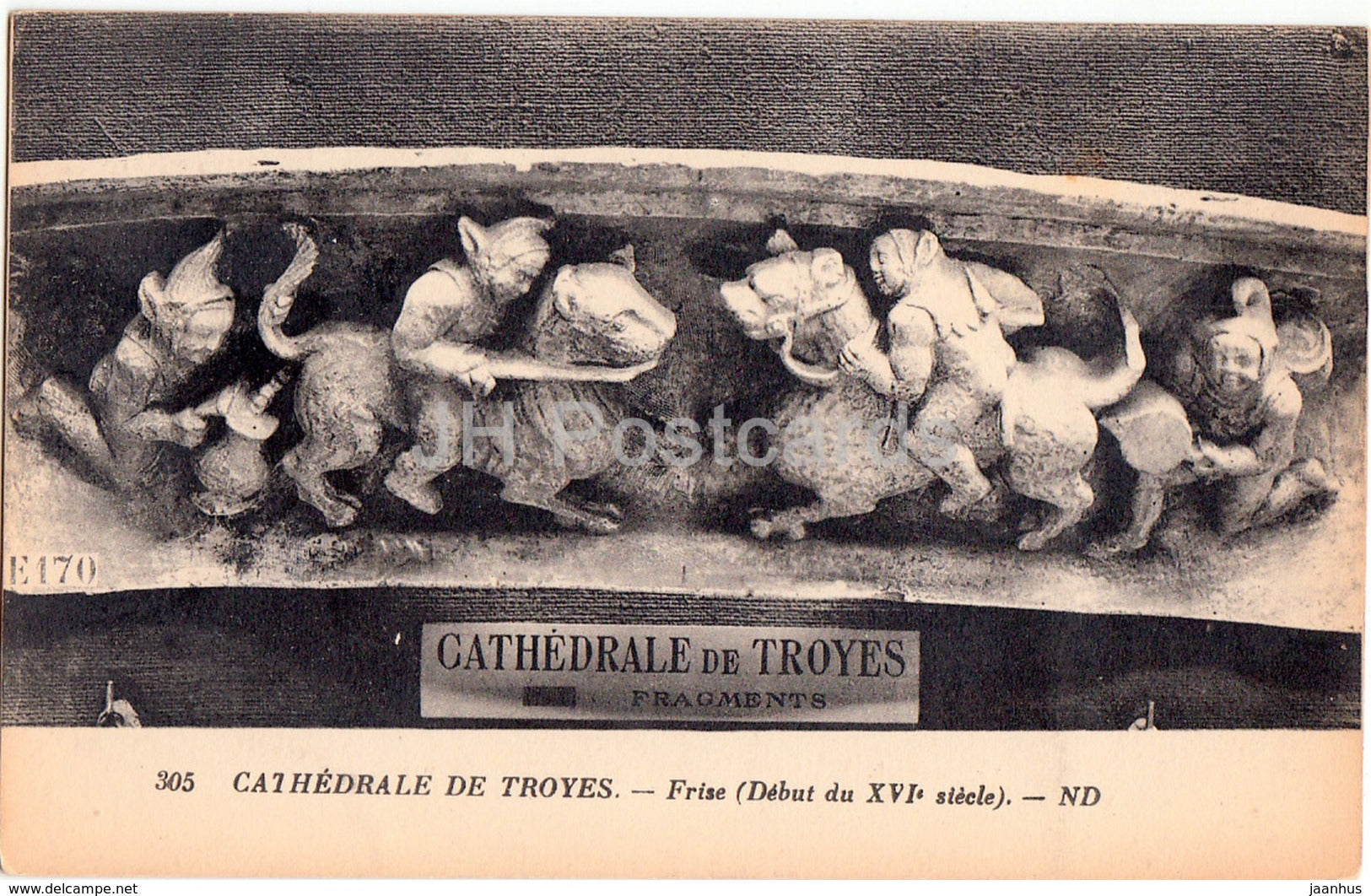 Cathedrale de Troyes - Frise - cathedral - 305 - old postcard - France - unused - JH Postcards