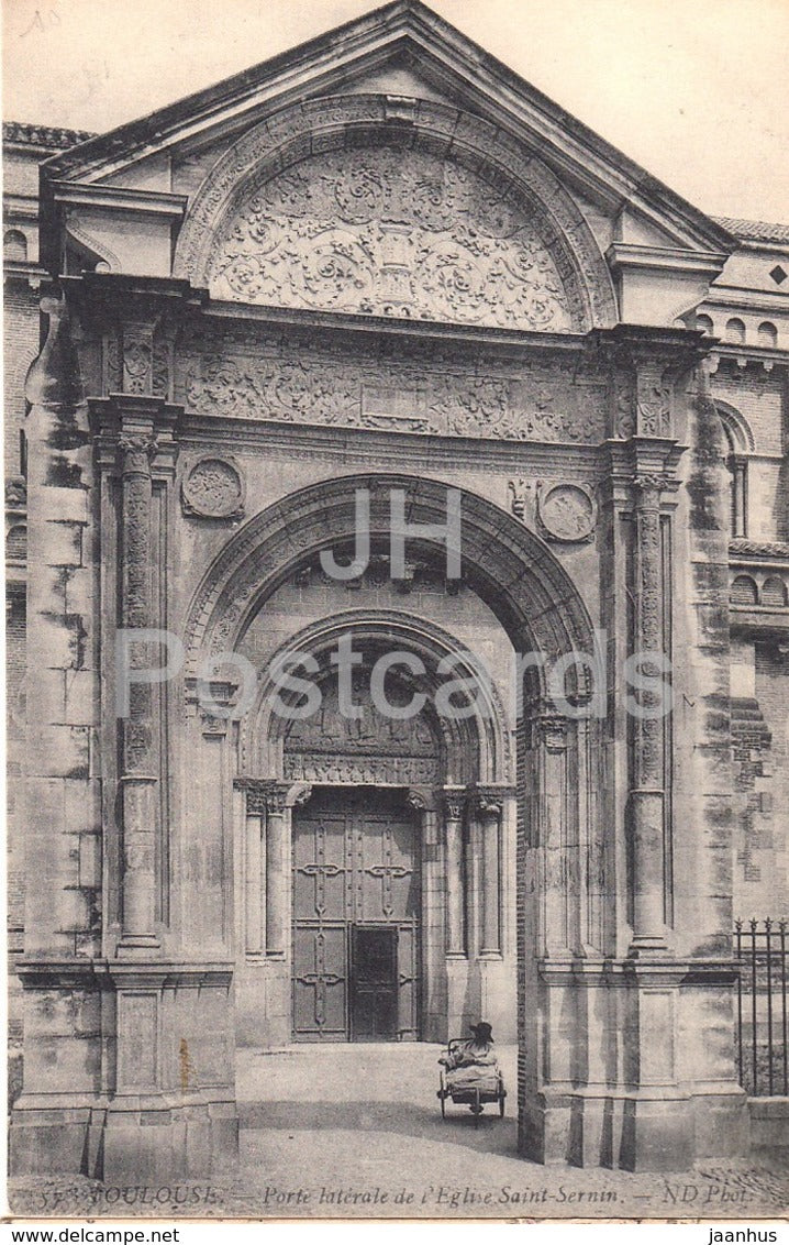 Toulouse - Porte laterale de l'Eglise Saint Sernin - church - 57 - old postcard - France - unused - JH Postcards