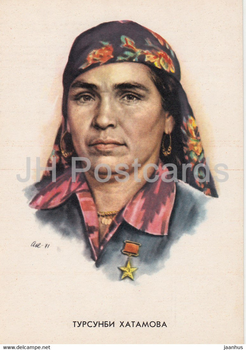 Heroes of Our Days - Tursunbi Hamatova - illustration - 1972 - Russia USSR - used - JH Postcards