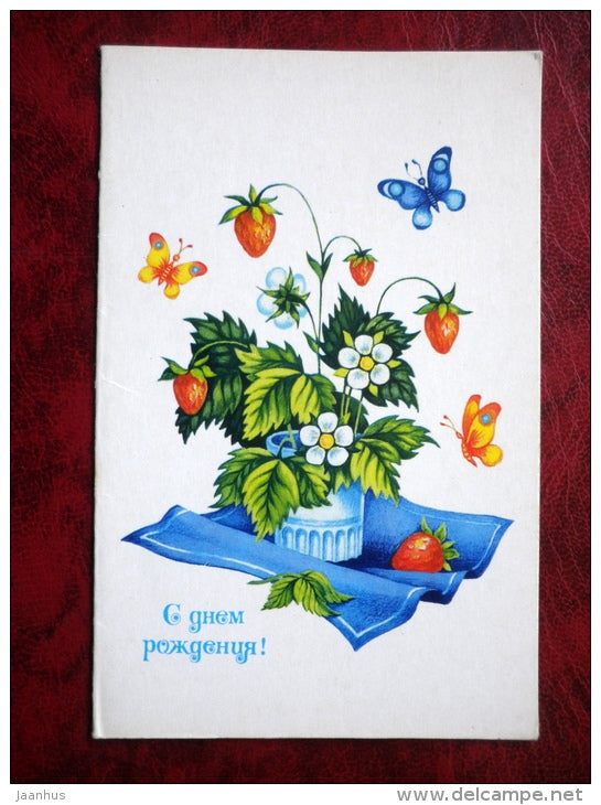 Birthday Greeting Card - strawberries - butterflies - 1982 - Russia - USSR - unused - JH Postcards