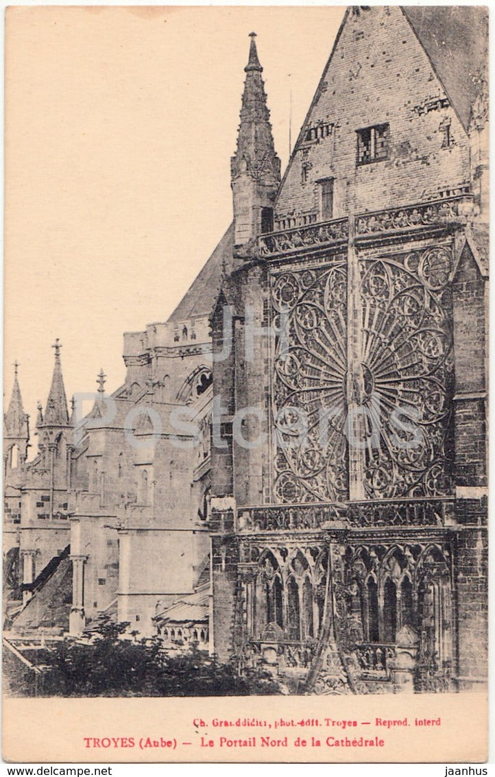 Troyes - Le Portail Nord de la Cathedrale - cathedral - old postcard - France - unused - JH Postcards