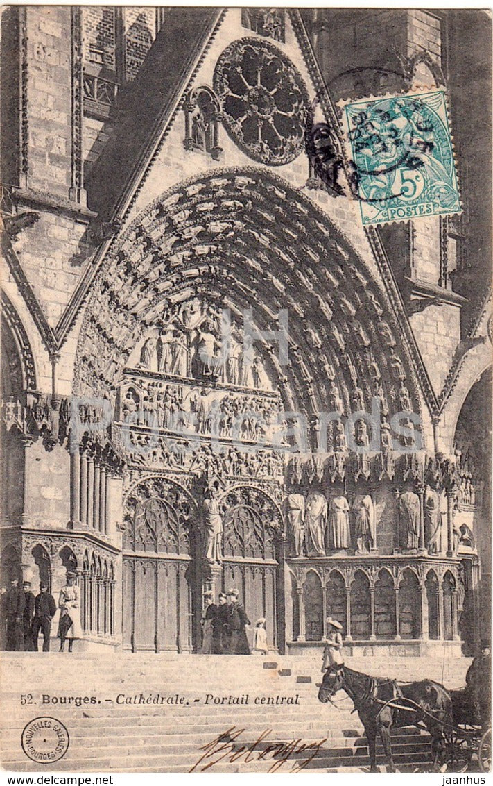 Bourges - Cathedrale - Portail Central - cathedral - 52 - 1904 - old postcard - France - used - JH Postcards