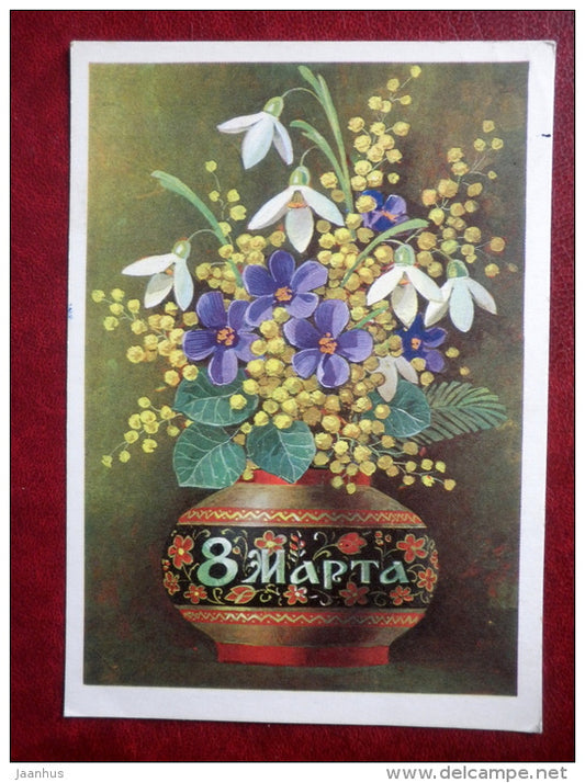 8 March Greeting Card - by L. Kuznetsov - flowers in a vase - snowdrop - hepatica - 1976 - Russia USSR - used - JH Postcards