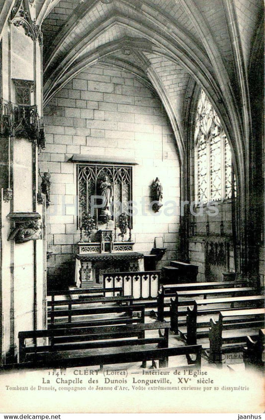 Clery - Interieur de L'Eglise - La Chapelle des Dunois Longueville - church - 1141 - old postcard - France - unused - JH Postcards