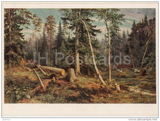 painting by I. Shihkin - Logging , 1867 - Russian art - 1955 - Russia USSR - unused - JH Postcards