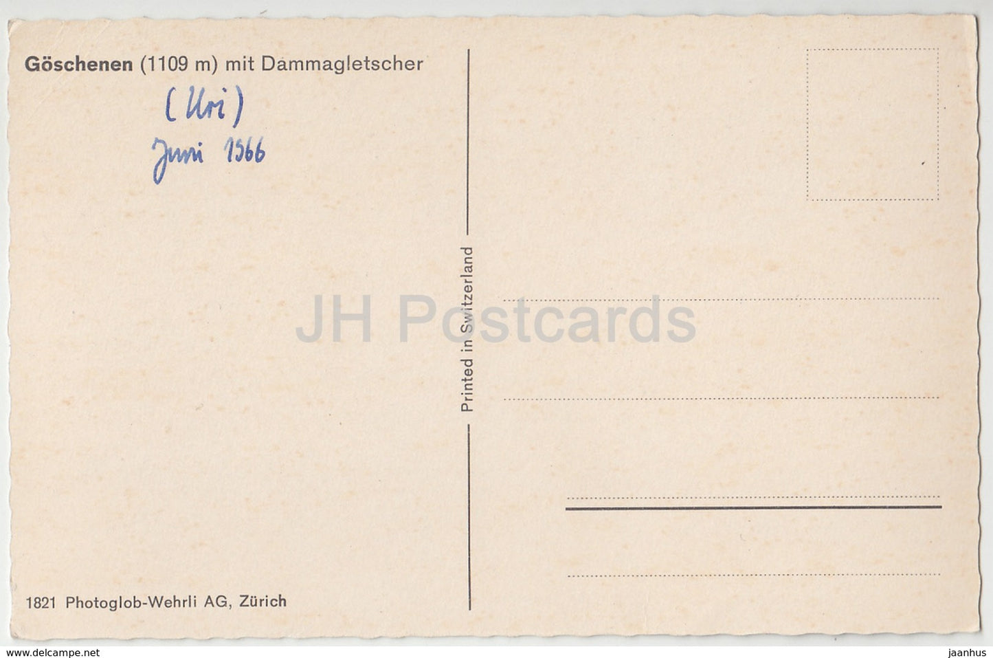 Goschenen 1109 m mit Dammaglestcher - 1821 - Switzerland - 1966 - used