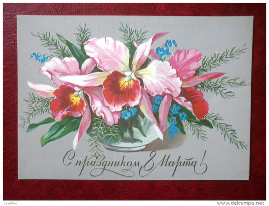 8 March Greeting Card - by G. Kurtenko - orchids - flowers - 1984 - Russia USSR - used - JH Postcards