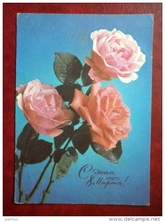 8 March Greeting Card - pink roses - flowers - 1974 - Russia USSR - used - JH Postcards