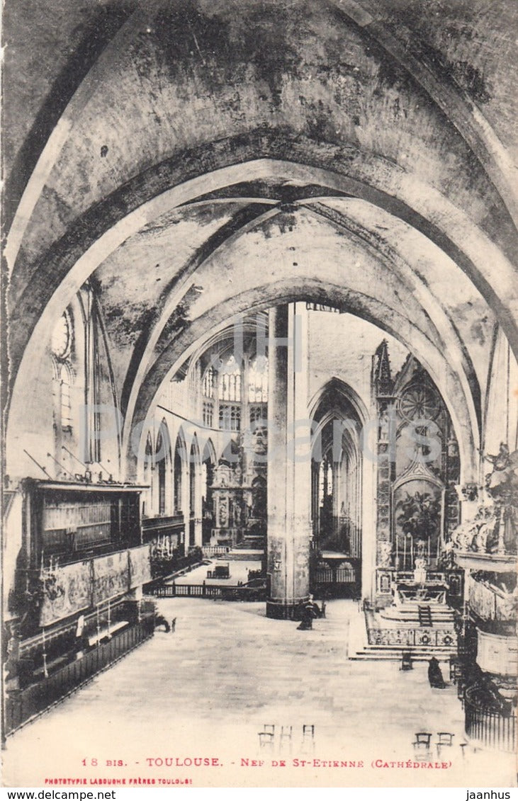 Toulouse - Nef de St Etienne - Cathedrale - 18 - cathedral - old postcard - France - unused