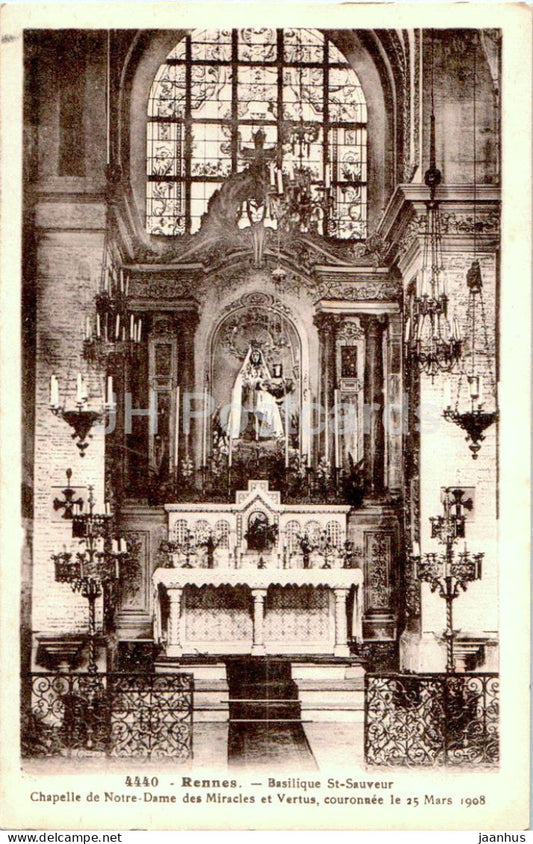 Rennes - Basilique St Sauveur - Chapelle de Notre Dame des Miracles - cathedral - 4440 - old postcard - France - used - JH Postcards